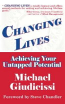 Changing Lives: Achieving Your Untapped Potential
