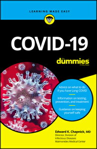 Covid-19 for Dummies COVID-19 FOR DUMMIES [ Edward K. Chapnick ]