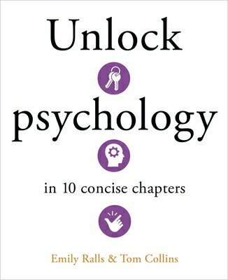 楽天ブックス: Unlock Psychology in 10 Concise Chapters - Emily Ralls ...