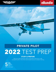 Private Pilot Test Prep 2022: Study & Prepare: Pass Your Test and Know What Is Essential to Become a PRIVATE PILOT TEST PREP 20-2CY （Asa Test Prep） [ ASA Test Prep Board ]