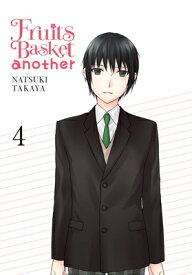 Fruits Basket Another, Vol. 4 FRUITS BASKET ANOTHER VOL 4 （Fruits Basket Another） [ Natsuki Takaya ]