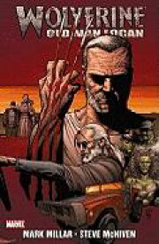 Wolverine: Old Man Logan WOLVERINE ORIGINS V WOLVERIN （Wolverine (Marvel) (Quality Paper)） [ Mark Millar ]