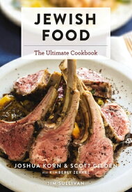 Jewish Food: The Ultimate Cookbook JEWISH FOOD （Ultimate Cookbooks） [ Joshua Korn ]