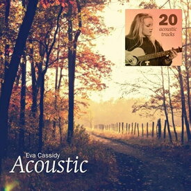 【輸入盤】Acoustic [ Eva Cassidy ]