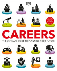 Careers: The Ultimate Guide to Planning Your Future CAREERS [ DK ]