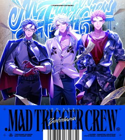 .MAD TRIGGER CREW [ MAD TRIGGER CREW ]