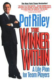The Winner Within: A Life Plan for Team Players WINNER W/IN [ Pat Riley ]