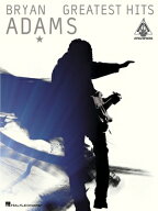 Bryan Adams: Greatest Hits BRYAN ADAMS GREATEST HITS （Guitar Recorded Versions） [ Bryan Adams ]