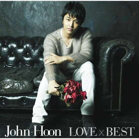 LOVE×BEST [ John-Hoon ]
