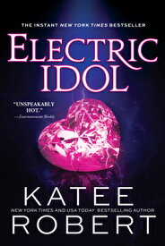 Electric Idol ELECTRIC IDOL （Dark Olympus） [ Katee Robert ]