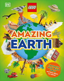 Lego Amazing Earth: Fantastic Building Ideas and Facts about Our Planet LEGO AMAZING EARTH [ Jennifer Swanson ]