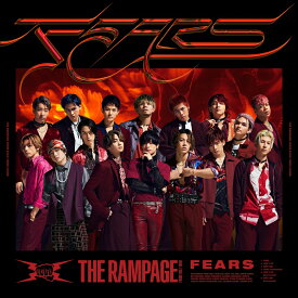 FEARS [ THE RAMPAGE from EXILE TRIBE ]