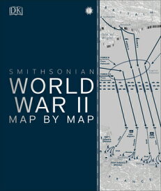 World War II Map by Map WWII MAP BY MAP （DK History Map by Map） [ DK ]