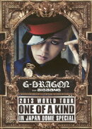 G-DRAGON 2013 WORLD TOUR 〜ONE OF A KIND〜 IN JAPAN DOME SPECIAL 【Blu-ray】