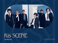 Kis SCENE (初回盤A CD＋Blu-ray) (特典なし) [ Kis-My-Ft2 ]
