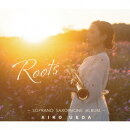 Roots - SOPRANO SAXOPHONE ALBUM -