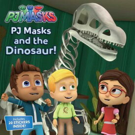 Pj Masks and the Dinosaur! [With 1 Sheet of Stickers] PJ MASKS & THE DINOSAUR M/TV （Pj Masks） [ R. J. Cregg ]