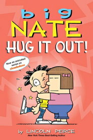 Big Nate: Hug It Out!: Volume 21 BIG NATE HUG IT OUT （Big Nate） [ Lincoln Peirce ]