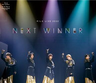 M!LK LIVE 2022 NEXT WINNER(通常盤 Blu-ray)【Blu-ray】 [ M!LK ]