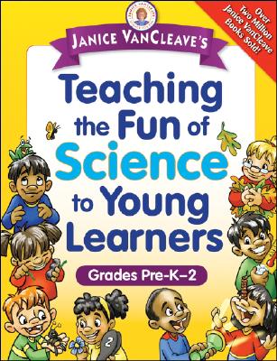 楽天ブックス: Janice Vancleave's Teaching the Fun of Science to Young ...