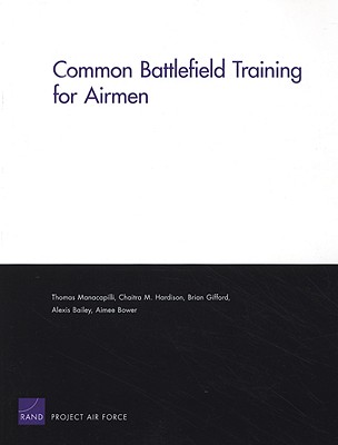 楽天ブックス: Common Battlefield Training for Airmen - Thomas Manacapilli ...