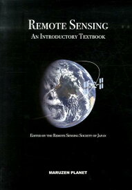Remote　sensing an　introductory　textbook [ 日本リモートセンシング学会 ]