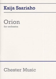 【輸入楽譜】サーリアホ, Kaija: 管弦楽のための「オリオン」 [ サーリアホ, Kaija ]