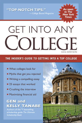 楽天ブックス: Get Into Any College: The Insider's Guide to Getting Into a Top ...