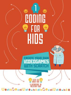 楽天ブックス: Coding for Kids: Create Your Own Video Games with Scratch ...