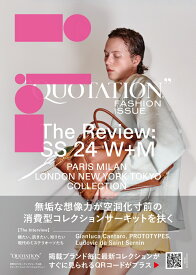 QUOTATION FASHION ISSUE The Review SS2024 W+M VOL.39 [ MATOI PUBLISHING ]