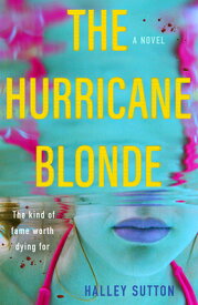 The Hurricane Blonde HURRICANE BLONDE [ Halley Sutton ]
