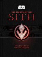 Star Wars: The Secrets of the Sith (Middle Grade Edition): The Chronicles of Emperor Palpatine SW …