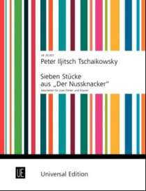 【輸入楽譜】チャイコフスキー, Pytr Il'ich: 7つのやさしい小品～「くるみ割り人形」より/2本のフルートとピアノ用編曲: スコアとパート [ チャイコフスキー, Pytr Il'ich ]