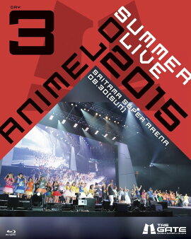 Animelo Summer Live 2015 -THE GATE- 8.30��Blu-ray��