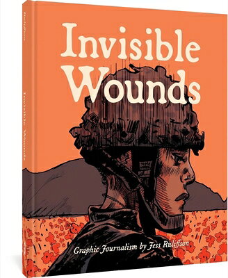 楽天ブックス: Invisible Wounds: Graphic Journalism - Jess Ruliffson ...