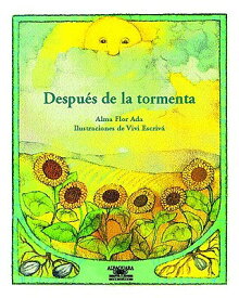 Despues de La Tormenta (After the Storm) SPA-DESPUES DE LA TORMENTA （Cuentos Para Todo el Ano (Little Books)） [ Alma Flor Ada ]
