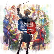 OCTOPATH TRAVELER Arrangements Break & Boost Vol.3 [ 西木康智 ]