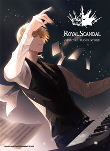 ROYAL�@SCANDAL�@OFFICIAL�@PIANO�@SCORE