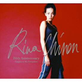 Rina Chinen 20th Anniversary ～Singles & My Favorites～ [ 知念里奈 ]