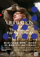 QUOTATION FASHION ISSUE The Review FW2024-25 W+M VOL.40