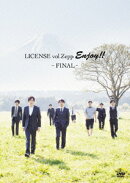 LICENSE vol.ZEPP ENJOY!! 〜FINAL〜(仮)