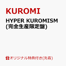 【楽天ブックス限定先着特典】HYPER KUROMISM (完全生産限定盤)(缶バッジ)