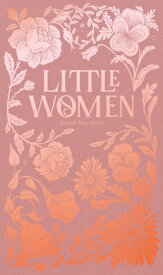 Little Women LITTLE WOMEN （Wordsworth Luxe Collection） [ Louisa May Alcott ]
