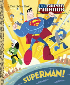 Superman! (DC Super Friends) SUPERMAN (DC SUPER FRIENDS) （Little Golden Book） [ Billy Wrecks ]