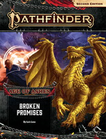 Pathfinder Adventure Path: Broken Promises (Age of Ashes 6 of 6) [P2] PATHFINDER ADV PATH BROKEN PRO （Pathfinder Adv Path Age of Ashes (P2)） [ Luis Loza ]