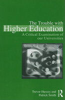 The Trouble with Higher Education: A Critical Examination of Our Universities