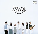 Milk (初回限定盤 CD＋DVD)