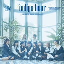 indigo hour (初回生産限定盤B CD＋Blu-ray) [ 私立恵比寿中学 ]