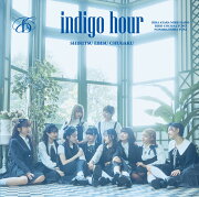 indigo hour (初回生産限定盤B CD＋Blu-ray)