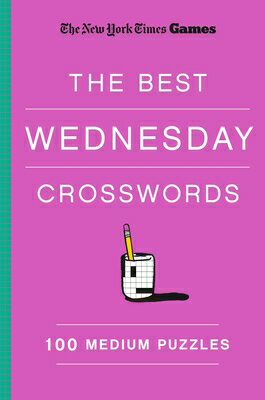 楽天ブックス: New York Times Games the Best Wednesday Crosswords: 100 Medium